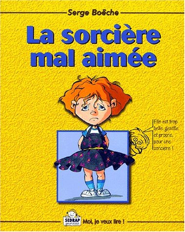 La sorcière mal aimée
