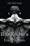 Bad Romance: Ezra & Gabriel