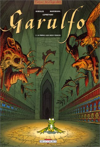 Garulfo. Vol. 3. Le prince aux deux visages