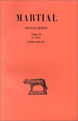 Epigrammes. Vol. 2-2. Livres XIII et XIV