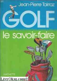 Golf : le savoir-faire