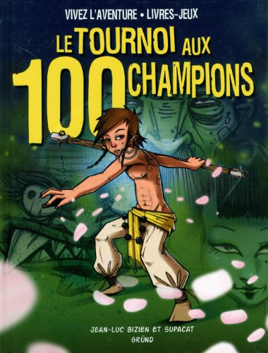 Le tournoi aux 100 champions