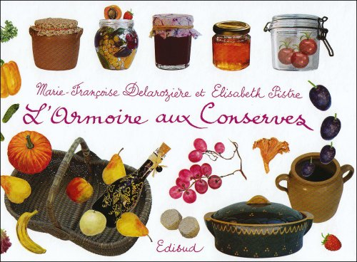 L'armoire aux conserves : du bocal au congélateur