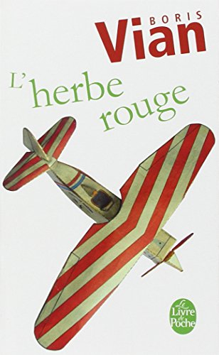 L'herbe rouge. Les lurettes fourrées