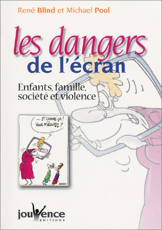 Les dangers de l'écran : enfants, famille, société et violence