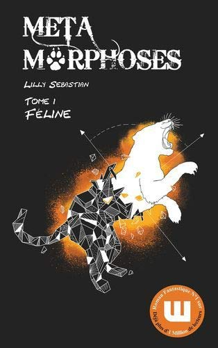 Métamorphoses : Féline