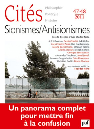 Cités, n° 47-48. Sionismes, antisionismes : un panorama complet pour mettre fin à la confusion