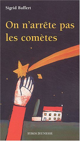 On n'arrête pas les comètes
