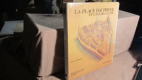 La Place Dauphine et l'île de la Cité
