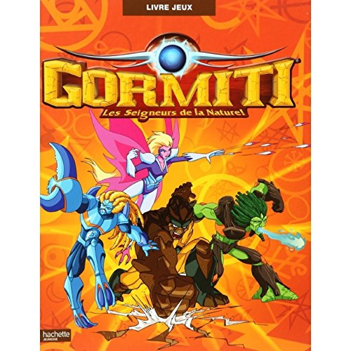 Gormiti, les seigneurs de la nature ! : livre jeux