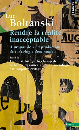 Rendre la réalité inacceptable : à propos de La production de l'idéologie dominante. La constitution