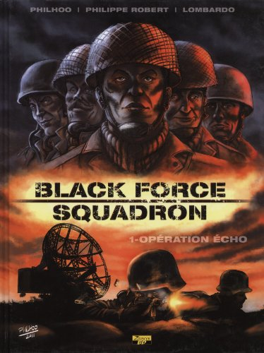 Black force squadron. Vol. 1. Opération écho