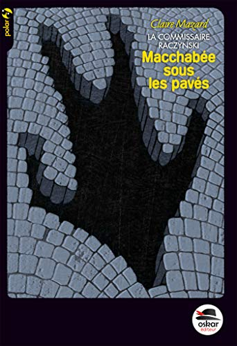 la commissaire raczynski, tome 3 : macchabée sous les pavés