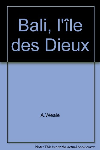 bali, l'île des dieux