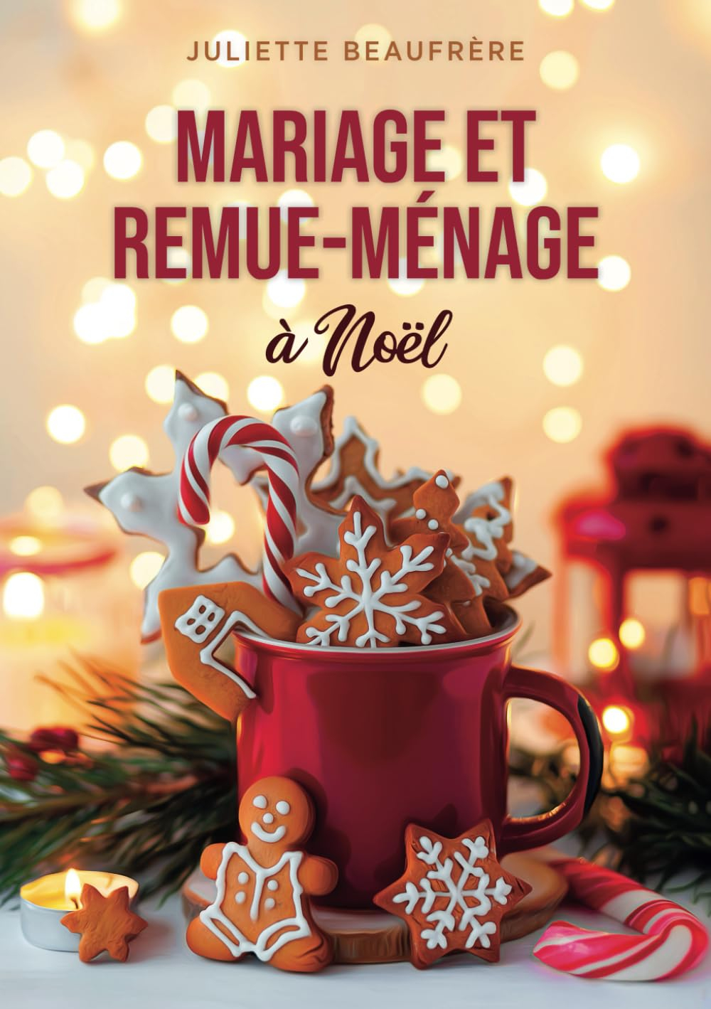Mariage et remue-ménage à Noël: Nouvelle de Noël