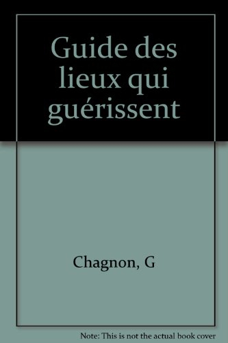 Guide des lieux qui guérissent