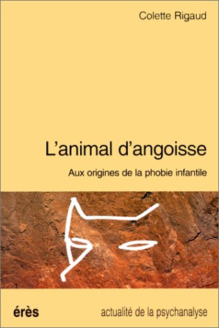 L'animal d'angoisse : aux origines de la phobie infantile