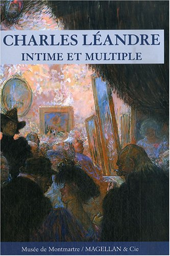 Charles Léandre, intime et multiple