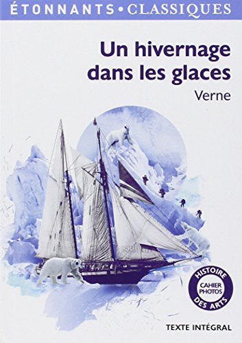 Un hivernage dans les glaces : texte intégral