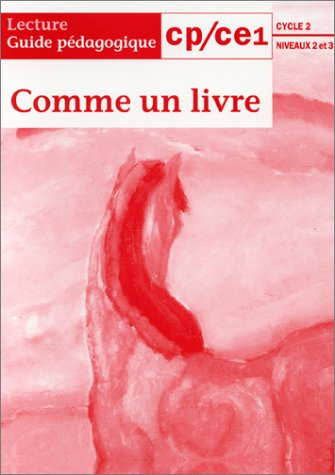 Comme un livre CP-CE1 : guide pédagogique