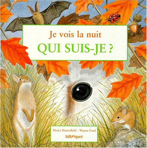 Je vois la nuit : qui suis-je ?