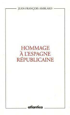 Hommage à l'Espagne républicaine