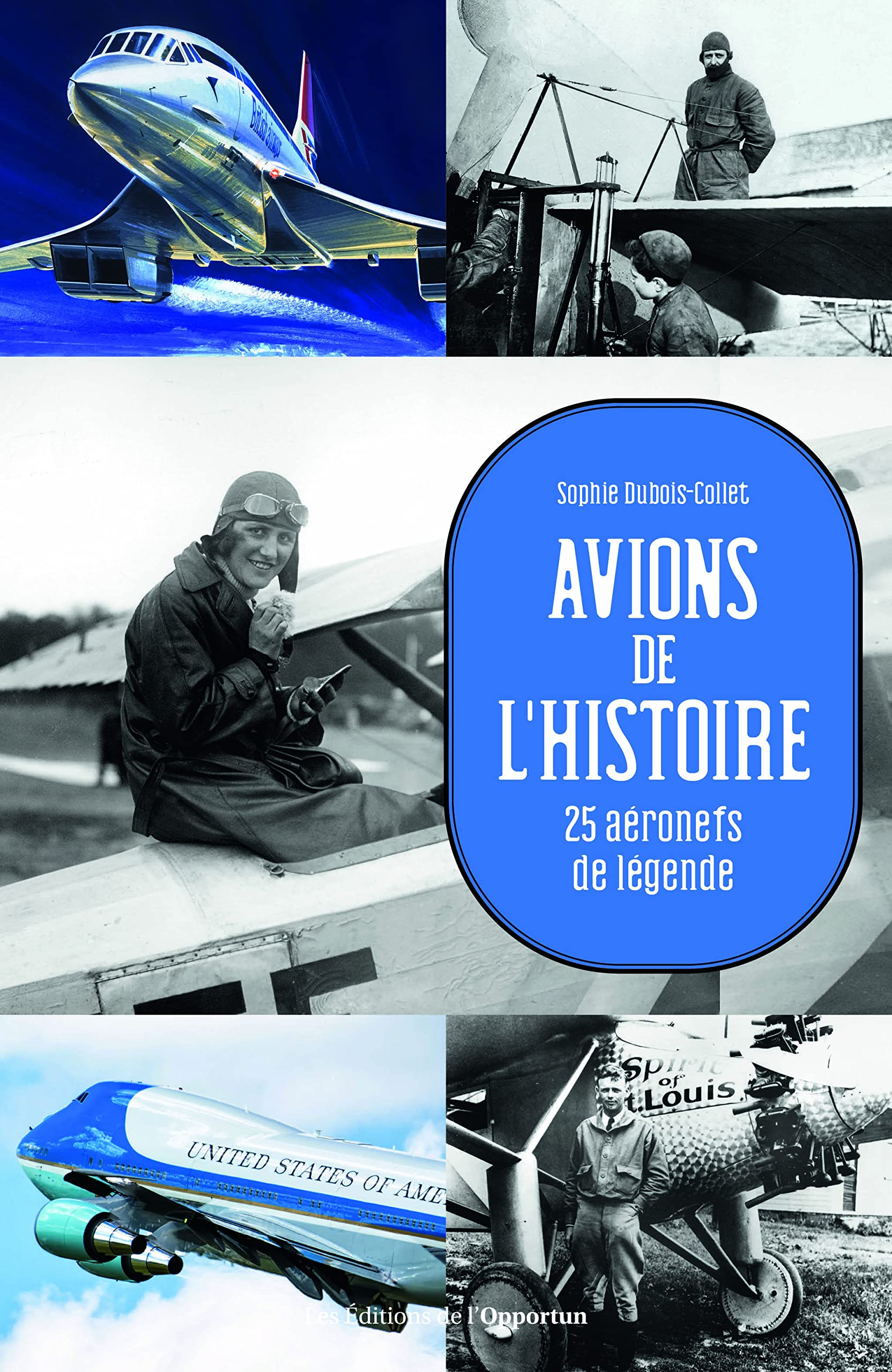 Avions de l'histoire : 25 aéronefs de légende