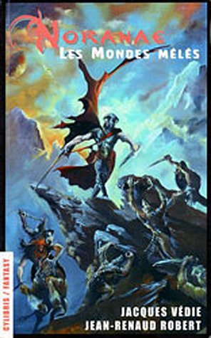 Norânaë : les mondes mêlés