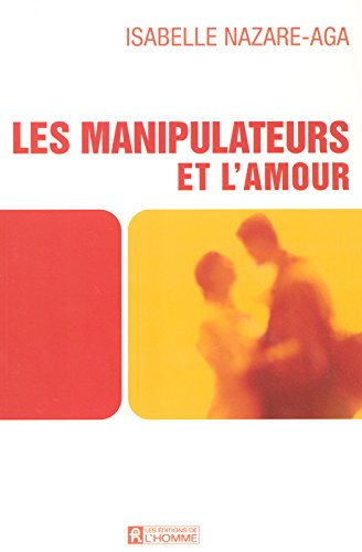Les manipulateurs et l'amour