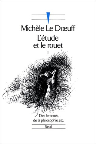 L'étude et le rouet. Vol. 1. Des femmes, de la philosophie, etc.