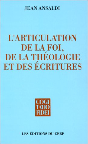 L'Articulation de la foi, de la théologie et des Ecritures