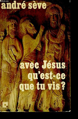 Avec Jésus, qu'est-ce que tu vis ?