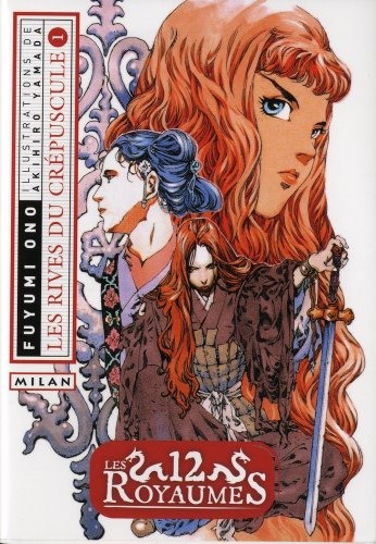 Les 12 royaumes. Vol. 6-1. Les rives du crépuscule