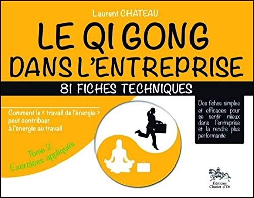 Le qi gong dans l'entreprise : comment le travail de l'énergie peut contribuer à l'énergie du travai