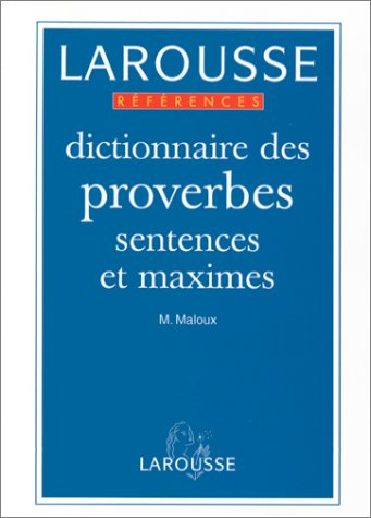 dictionnaire des proverbes, sentences et maximes