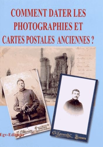 Comment dater les photographies et cartes postales anciennes ?