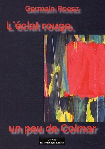 L'éclat rouge, un peu de Colmar