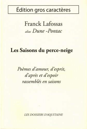 Les saisons du perce-neige : poèmes d'amour, d'esprit, d'après et d'espoir rassemblés en saisons