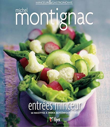 Entrées minceur : 50 recettes à index glycémique faible