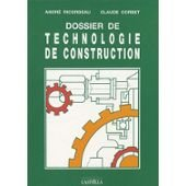 dossier de technologie de construction : cap, bep et bp... cours de promotion, formation continue