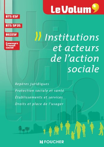 Institutions et acteurs de l'action sociale : repères juridiques, protection sociale et santé, établ