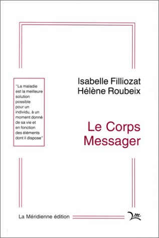 Le corps messager : une analyse du processus de la maladie dans une perspective transactionnaliste
