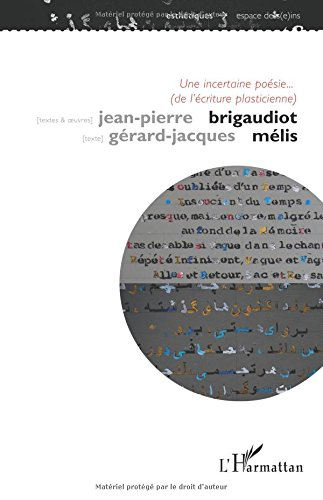 Une incertaine poésie... (de l'écriture plasticienne)