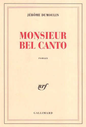 Monsieur Bel Canto