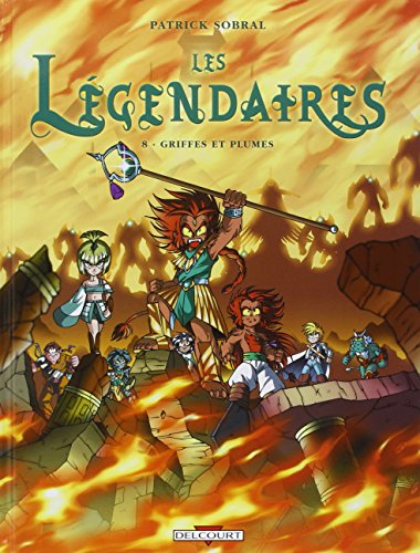 Les Légendaires. Vol. 8. Griffes et plumes