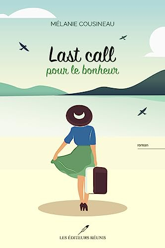 Last call pour le bonheur