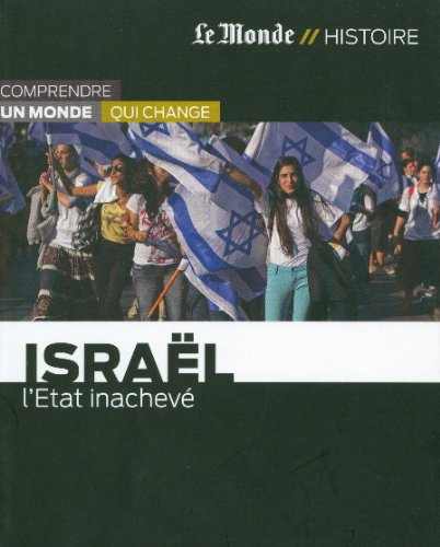 Israël, l'État inachevé