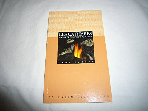les cathares. une église chrétienne au bûcher