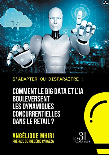 S'adapter ou disparaître : Comment le Big Data et l'IA bouleversent les dynamiques concurrentielles