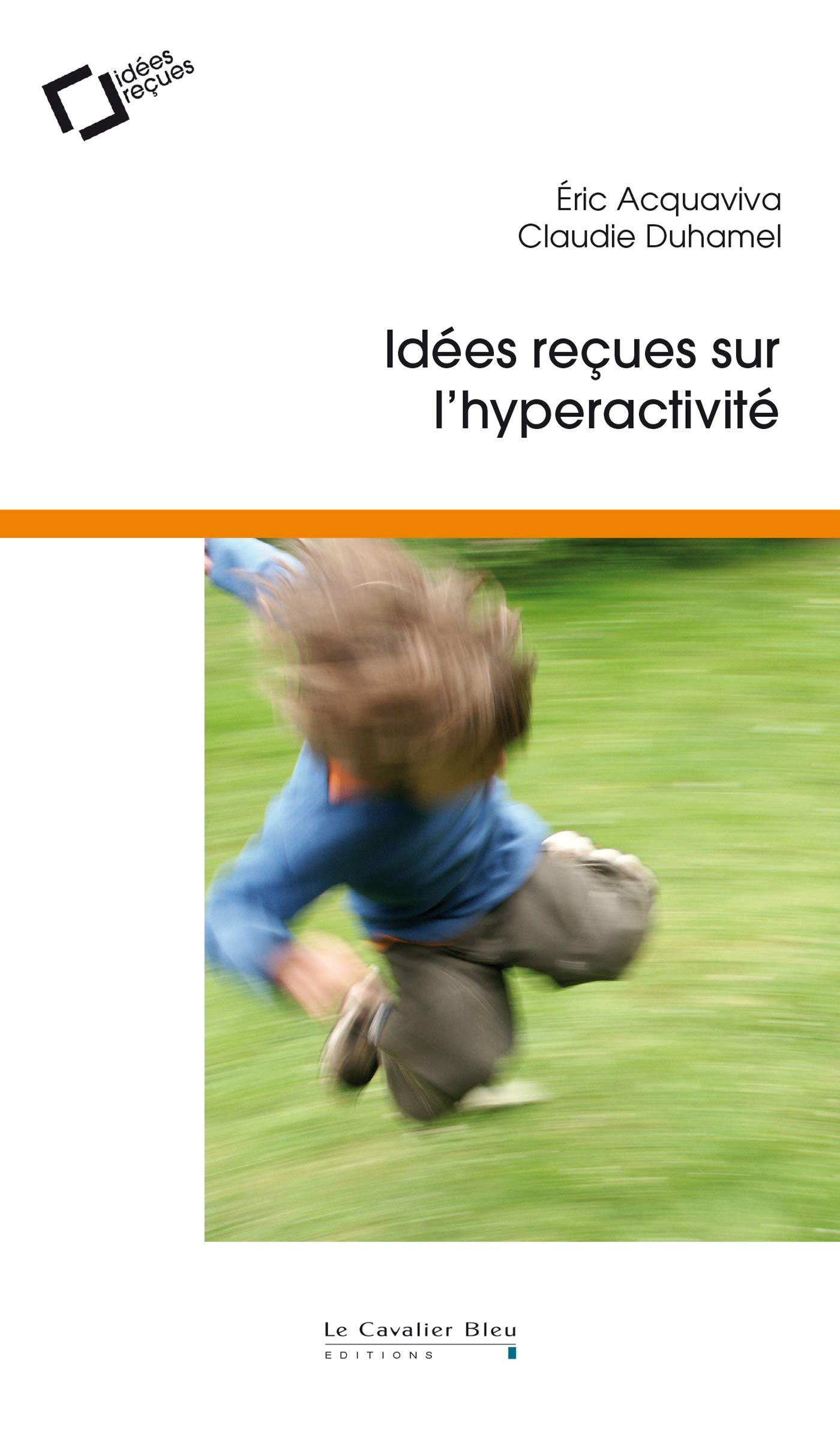 Idées reçues sur l'hyperactivité